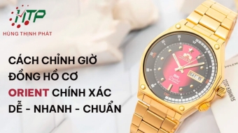 cach chinh dong ho orient automatic tai nha don gian cho nguoi moi