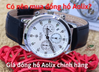 co nen mua dong ho aolix  gia dong ho aolix chinh hang