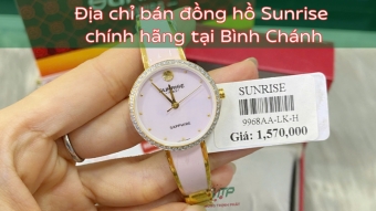 dia chi ban dong ho sunrise chinh hang tai binh chanh