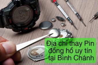 dia chi thay pin dong ho uy tin tai binh chanh