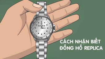 dong ho hang replica la gi  cach nhan biet dong ho replica cuc don gian