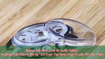 dong ho kim loai bi xuoc dam  huong dan danh bong   8221 so cua  8221  tai nha trot truoc khi ra tiem