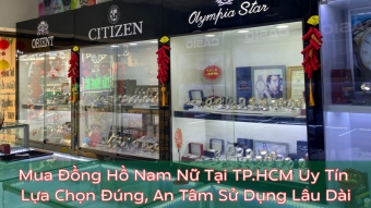 mua dong ho nam nu tai tp hcm uy tin  ?? lua chon dung an tam su dung lau dai