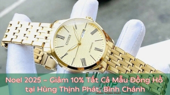 noel 2025  ?? giam 10  tat ca mau dong ho  tai hung thinh phat binh chanh