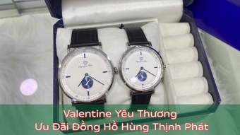 valentine yeu thuong  ?? uu dai dong ho hung thinh phat tai vinh loc